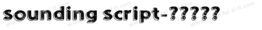 sounding script字体转换